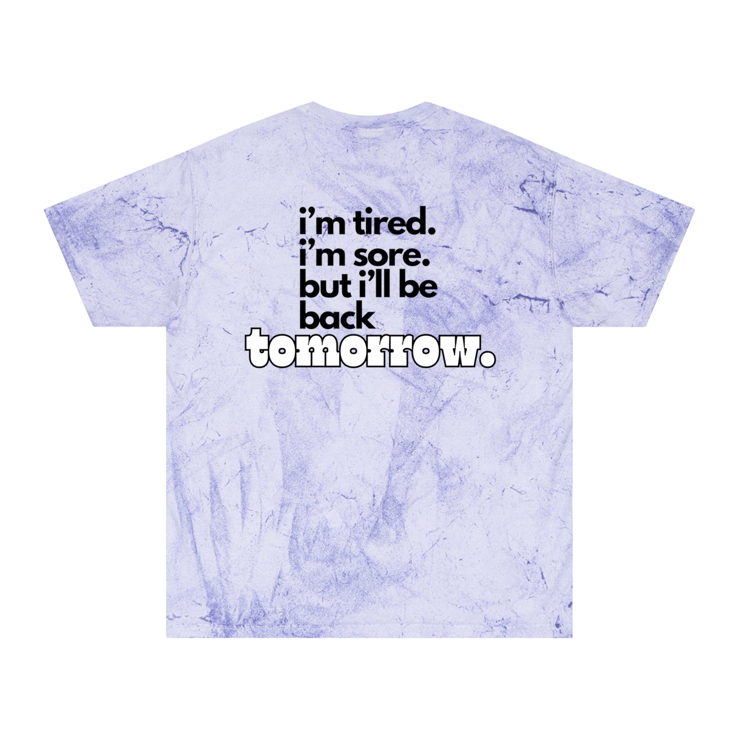 Tired and Sore - Unisex
