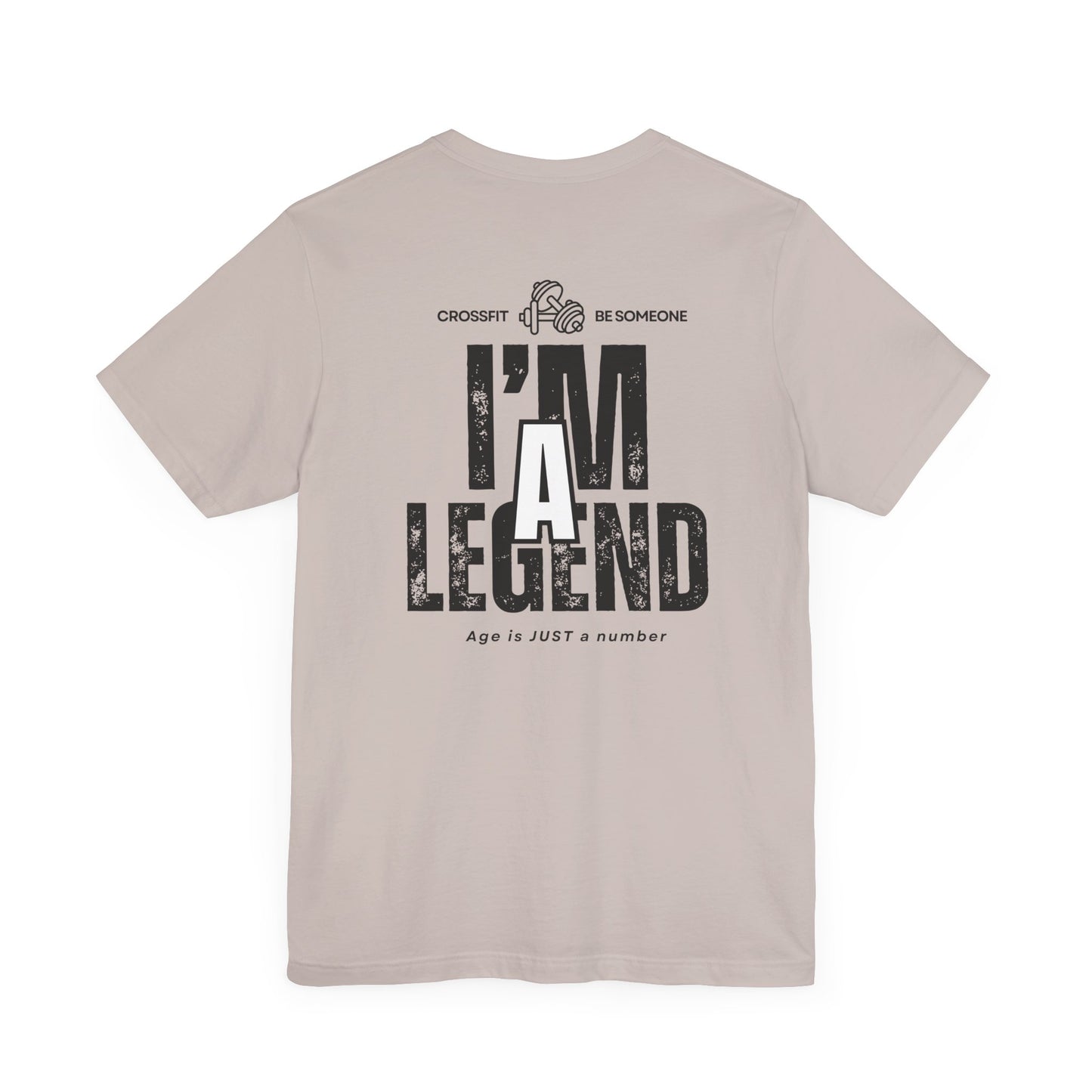 CrossFit Be Someone Legend - Unisex