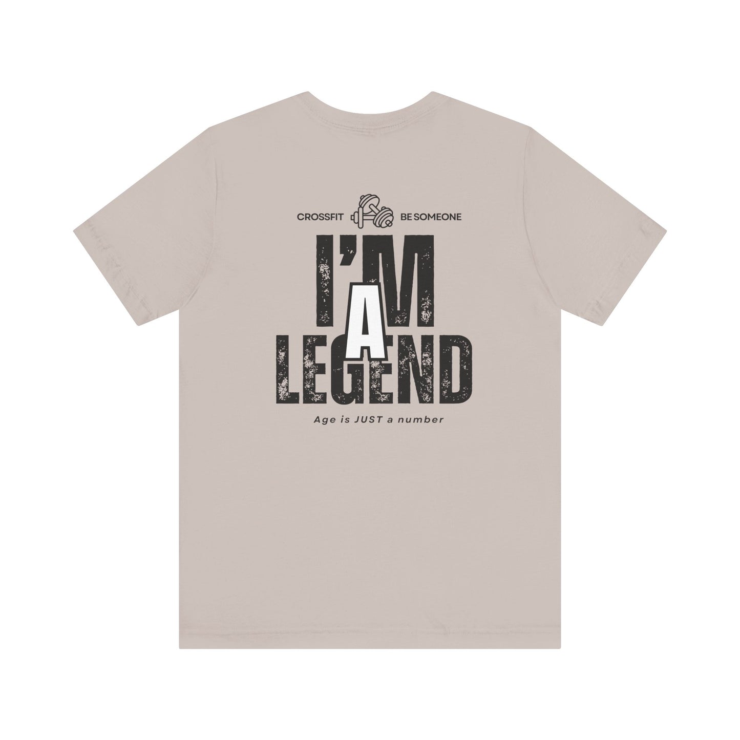 CrossFit Be Someone Legend - Unisex