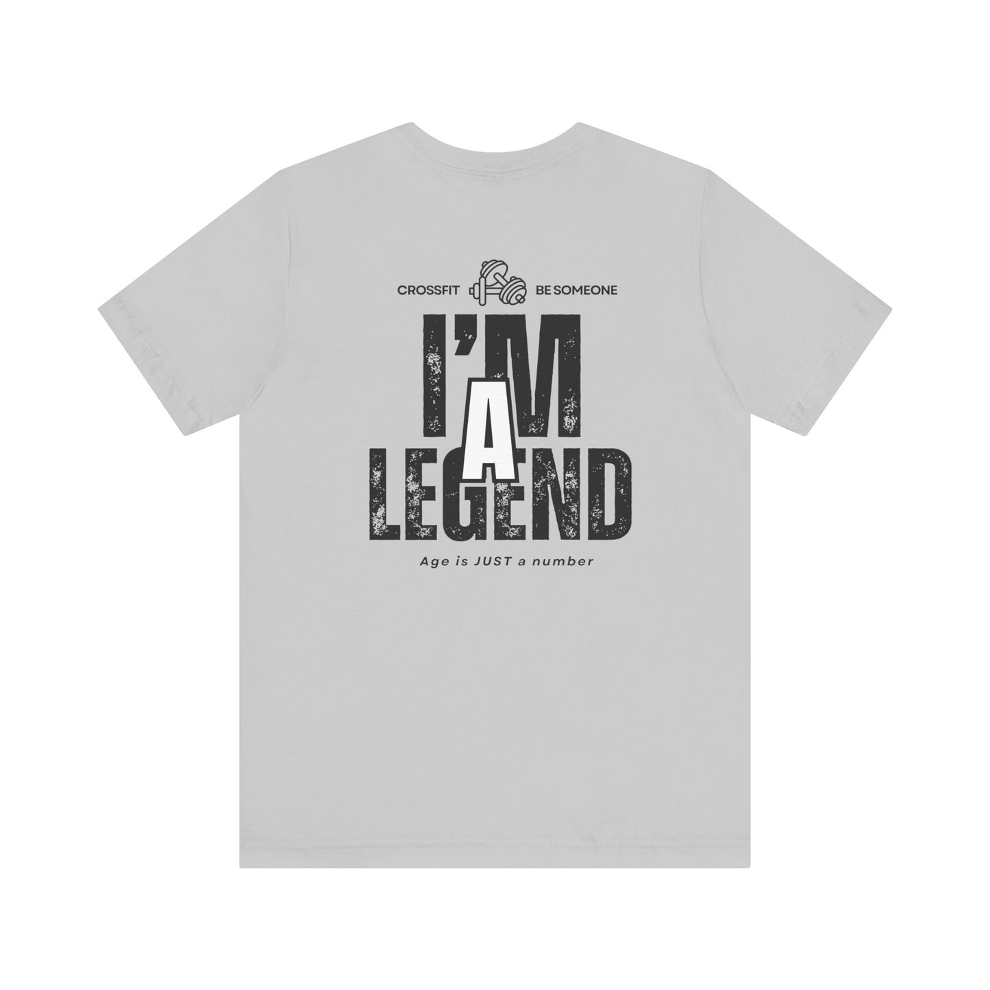 CrossFit Be Someone Legend - Unisex