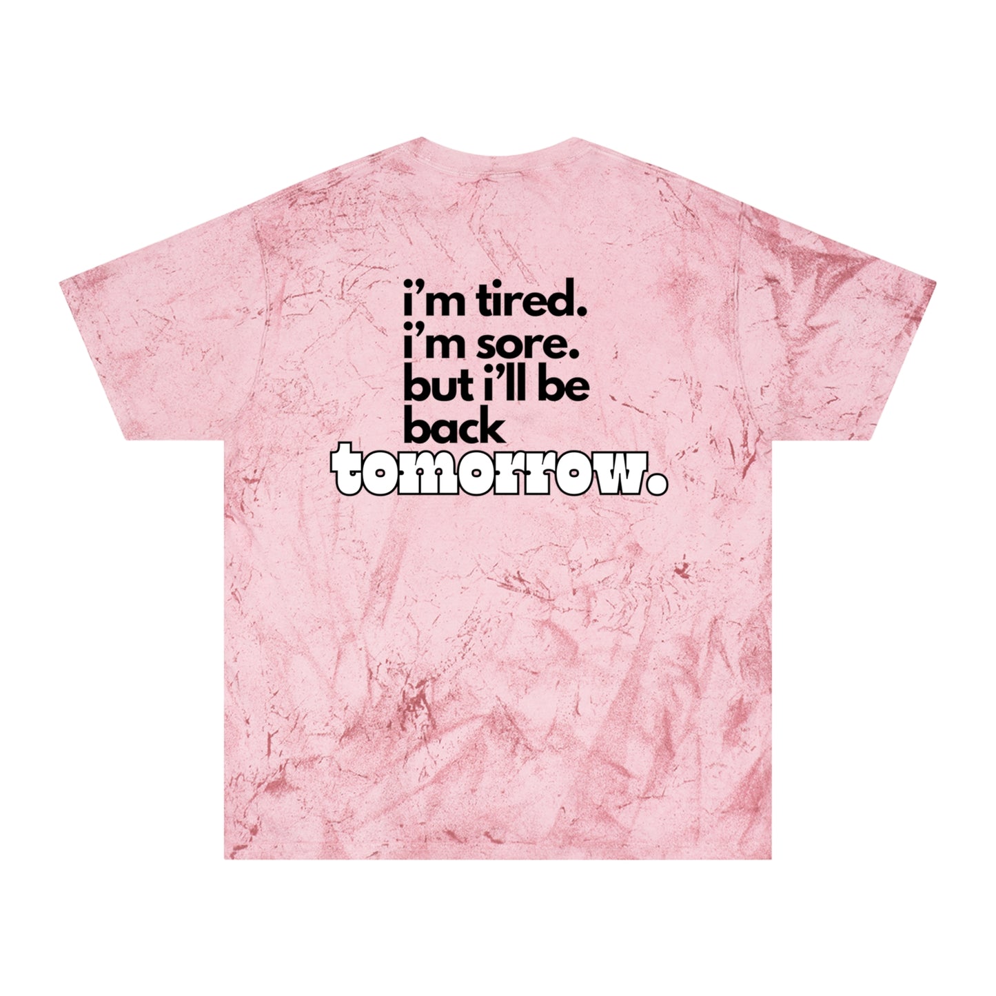 Tired and Sore - Unisex